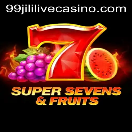 Exploring the Exciting World of 7SuperSevensFruits and 99jili