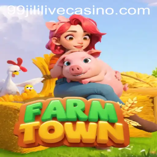 Exploring FarmTown: An Immersive Farming Experience with 99jili Integration