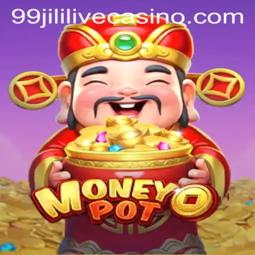 Exploring the Thrills of MoneyPot: A Dive into the World of 99jili