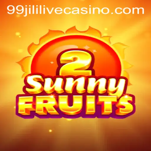 Exploring SunnyFruits2: A Detailed Guide with 99jili